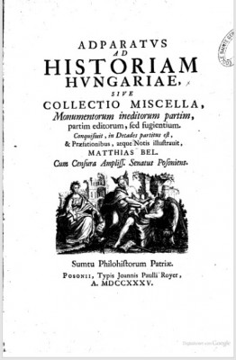 books.google.de screen capture 2011-12-11-22-39-54.Mathias Bel Adparatus ad Historiam Hvngariae sive Collectio Miscellanea.jpg